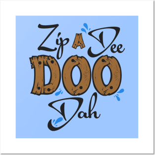 Zip-A-Dee-Doo-Dah Posters and Art